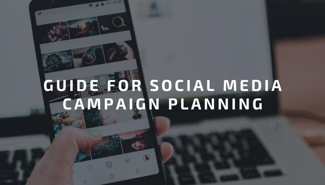 Guide for Social Media Campaign Planning