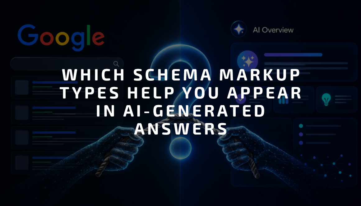 which schema markup types help you appear in ai-generated answers which schema markup types help you appear in ai-generated answers